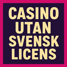 Utländska casinon utan svensk licens - En guide till ditt spelande Utländska casinon utan svensk licens - En guide till ditt spelande